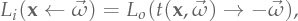 \Li{\Point}{\Dir} = \Lo{\Trace(\Point, \Dir)}{-\Dir},